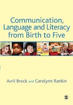 Communication, Language and Literacy from Birth to Five