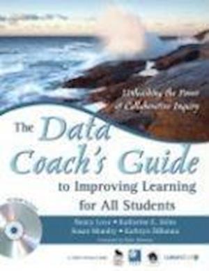 The Data Coach's Guide to Improving Learning for All Students