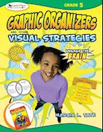 Engage the Brain: Graphic Organizers and Other Visual Strategies, Grade Five