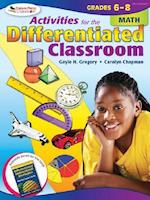 Activities for the Differentiated Classroom: Math, Grades 6–8