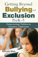 Getting Beyond Bullying and Exclusion, PreK-5