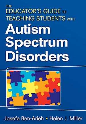 The Educator's Guide to Teaching Students With Autism Spectrum Disorders
