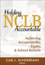 Holding NCLB Accountable