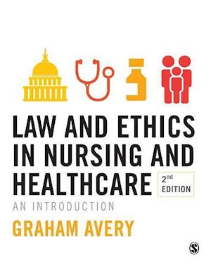 Law and Ethics in Nursing and Healthcare