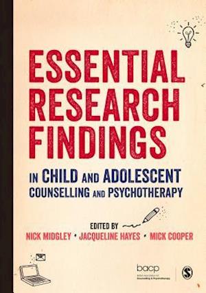 Essential Research Findings in Child and Adolescent Counselling and Psychotherapy