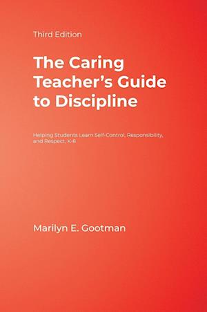 The Caring Teacher's Guide to Discipline