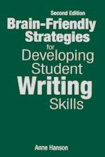 Brain-Friendly Strategies for Developing Student Writing Skills
