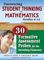 Uncovering Student Thinking in Mathematics, Grades 6-12