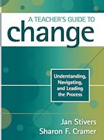 A Teacher's Guide to Change