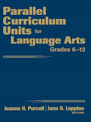 Parallel Curriculum Units for Language Arts, Grades 6-12