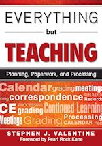 Everything But Teaching
