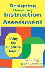 Designing Elementary Instruction and Assessment