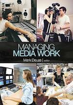 Managing Media Work