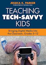 Teaching Tech-Savvy Kids