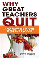 Why Great Teachers Quit
