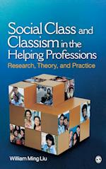 Social Class and Classism in the Helping Professions