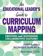 An Educational Leader's Guide to Curriculum Mapping