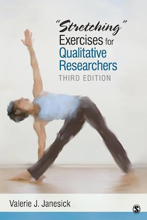 "Stretching" Exercises for Qualitative Researchers