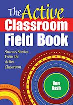 The Active Classroom Field Book