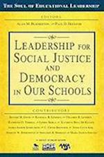 Leadership for Social Justice and Democracy in Our Schools