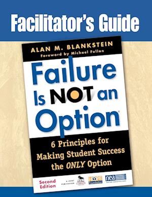 Facilitator's Guide to Failure Is Not an Option (R)