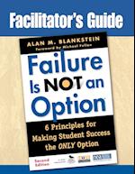 Facilitator's Guide to Failure Is Not an Option®