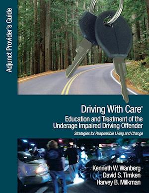 Driving With Care: Education and Treatment of the Underage Impaired Driving Offender