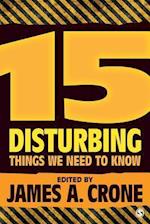 15 Disturbing Things We Need to Know