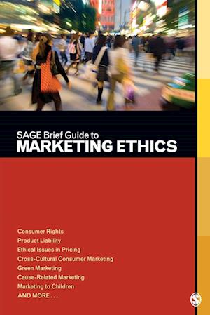 SAGE Brief Guide to Marketing Ethics