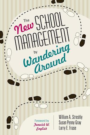 The New School Management by Wandering Around