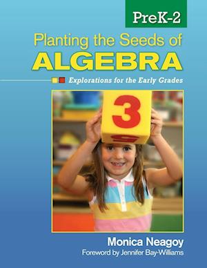 Planting the Seeds of Algebra, PreK–2