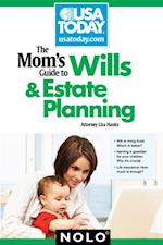 Mom's Guide to Wills and Estate Planning, The
