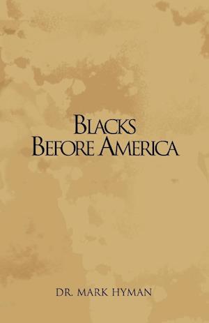 Blacks Before America