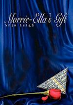 Morrie-Ella's Gift