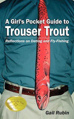 A Girl's Pocket Guide to Trouser Trout