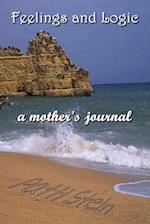 Feelings and Logic a mother's journal