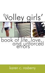 The Volley Girls' Book of Life, Love, and Unforced Errors