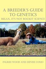 A Breeder's Guide to Genetics