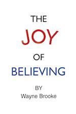 THE JOY OF BELIEVING