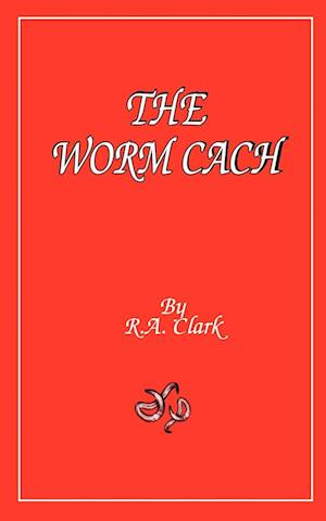 The Worm Cach