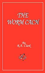 The Worm Cach