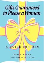 Gifts Guaranteed to Please a Woman