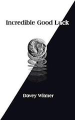 Incredible Good Luck 