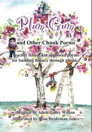 Plum Gum and Other Chunk Poems