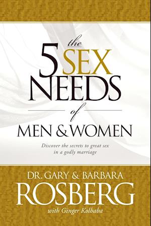 The 5 Sex Needs of Men & Women