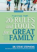 20 (Surprisingly Simple) Rules and Tools for a Great Family