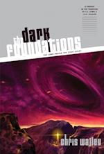 Dark Foundations
