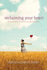 Reclaiming Your Heart