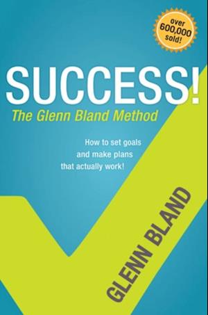 Success! The Glenn Bland Method