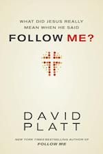 What Did Jesus Really Mean When He Said Follow Me?